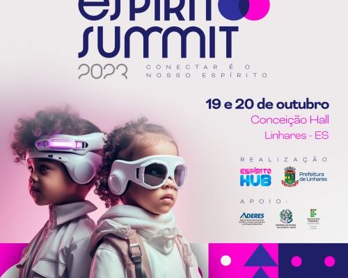 Espírito Summit 2023 nos dias 19 e 20.10.23 em Linhares – ES