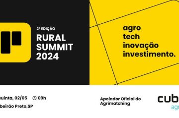Rural Summit Agtech Innovation no dia 02.05.24 em Ribeirão Preto