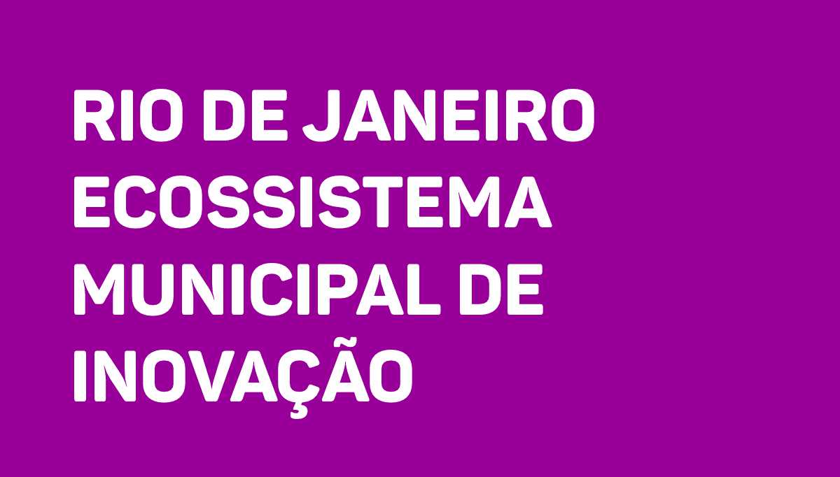Rio de Janeiro Ecossistema Municipal de Inovação