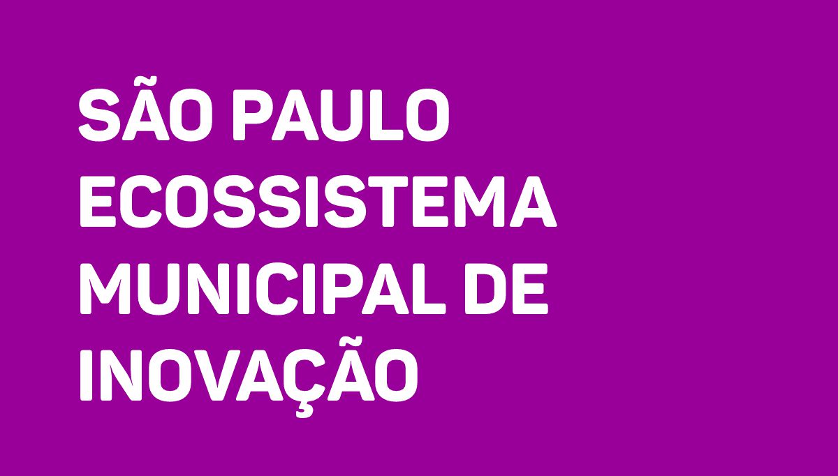 São Paulo Ecossistema Municipal de Inovação