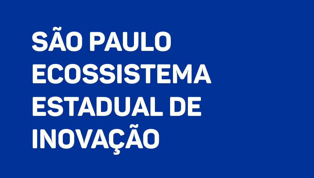 São Paulo Ecossistema Estadual de Inovação