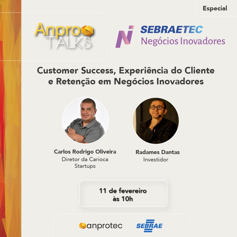 AnproTalks Sebraetec NI | Experiência do Cliente, Customer Success e Retenção no dia 11.02.26
