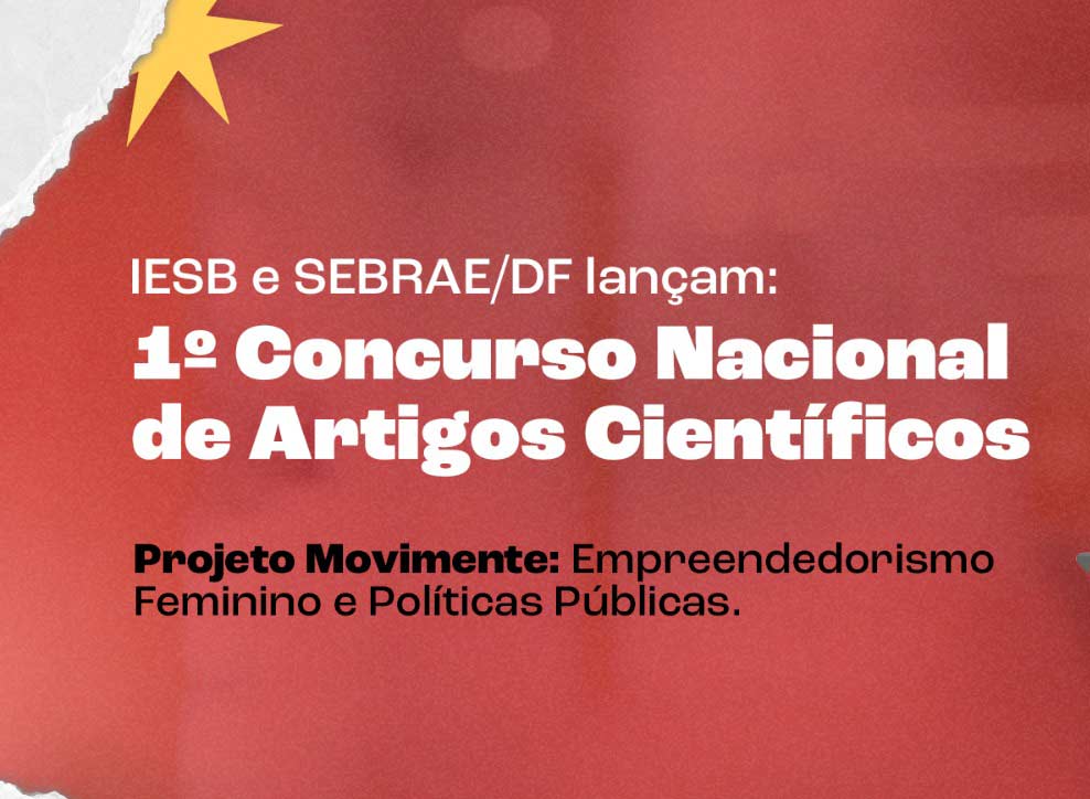 IESB e Sebrae-DF lançam o 1º Concurso Nacional de Artigos Científicos