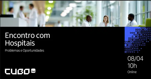 Encontros com Hospitais no dia 08.04.26 no Cubo Itaú em São Paulo