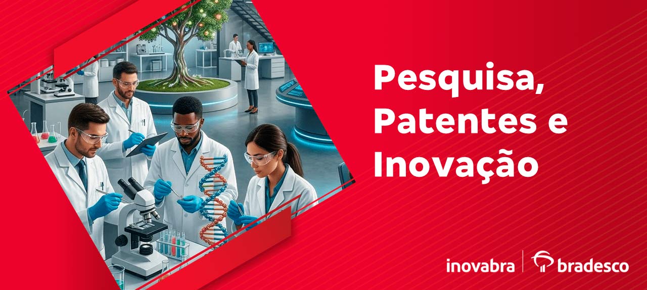 Pesquisa, Patentes e Inovação no dia 31.03.26 no Inovabra em São Paulo