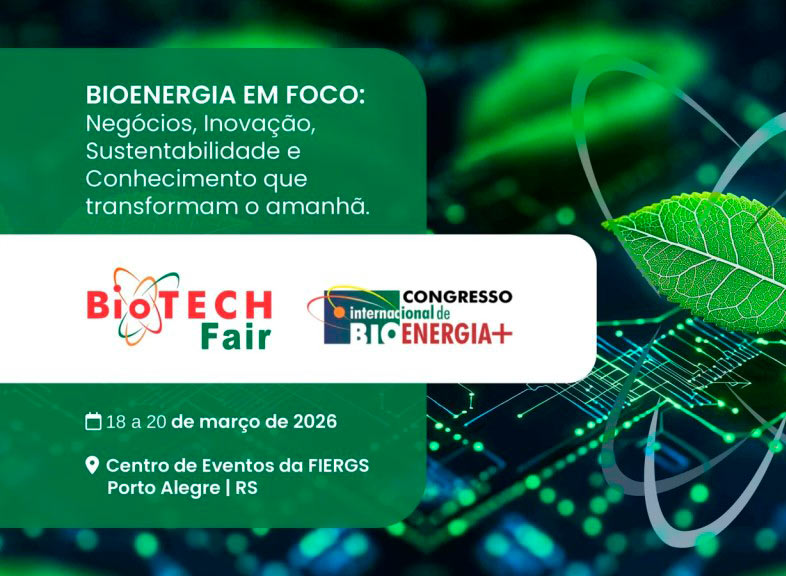 A BioTECH Fair 2026 - Feira Internacional de Tecnologia em Bioenergia e Biocombustíveis inicia amanhã