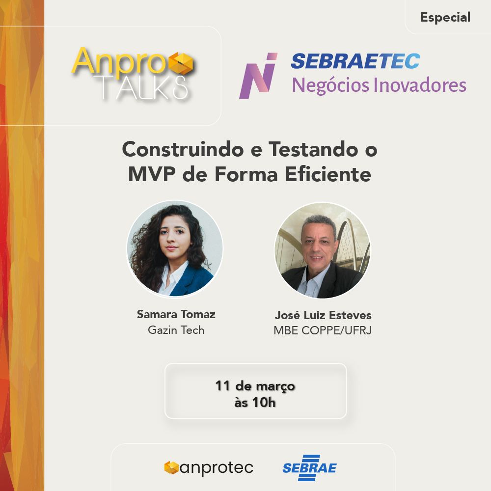 AnproTalks Sebraetec NI: Construindo e Testando o MVP de Forma Eficiente no dia 11.03.26
