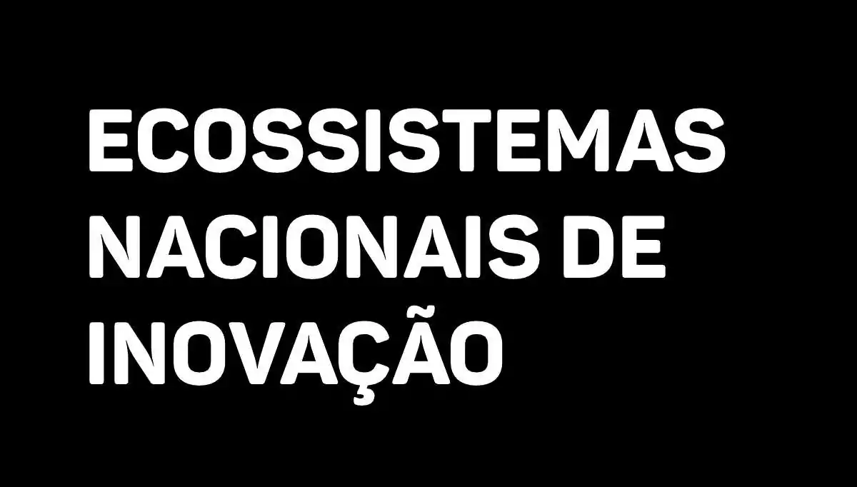 Ecossistemas Nacionais de Inovação