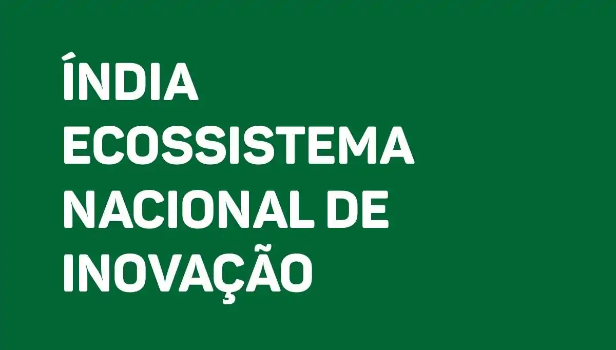 Índia Ecossistema Nacional de Inovação