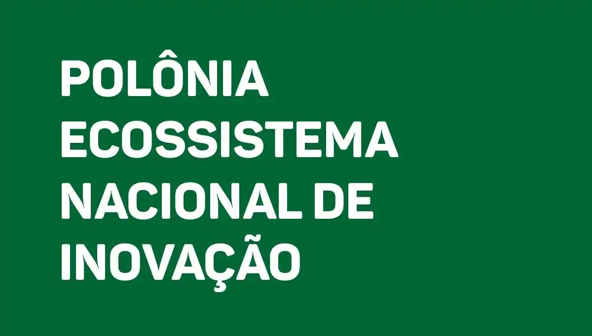 Polônia Ecossistema Nacional de Inovação