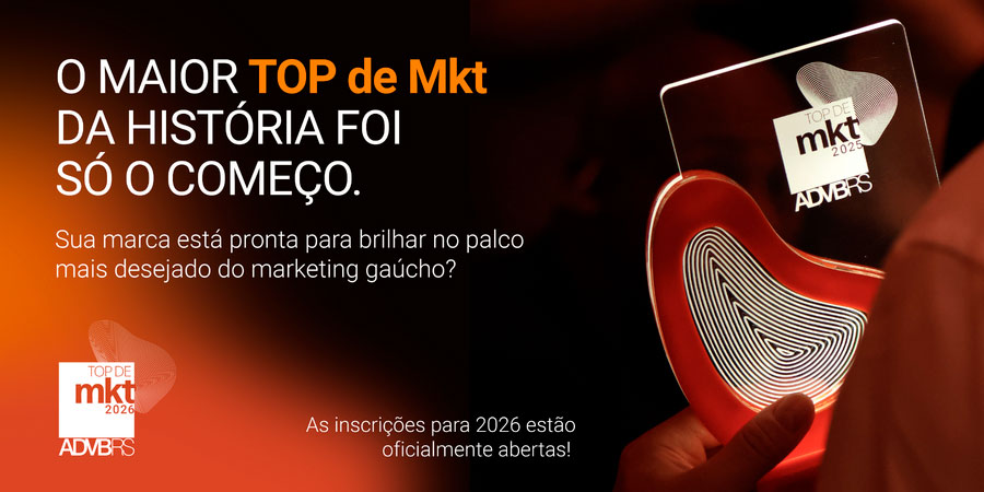 O TOP de Mkt ADVB/RS 2026 está com inscrições abertas até o dia 23.04