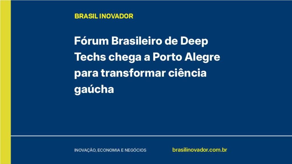 Fórum Brasileiro de Deep Techs percorre cinco regiões para articular ecossistema de negócios