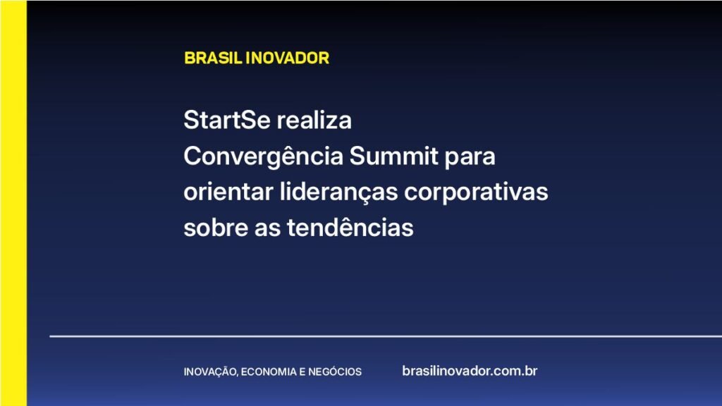 StartSe realiza Convergência Summit para orientar lideranças corporativas sobre as tendências