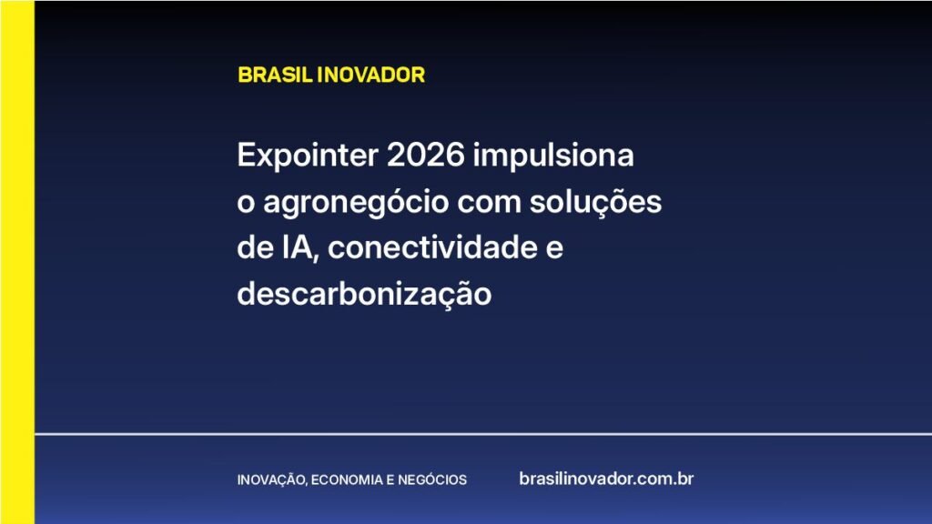 Expointer 2026 impulsiona o agronegócio com soluções de IA, conectividade e descarbonização