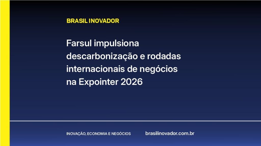 Farsul impulsiona descarbonização e rodadas internacionais de negócios na Expointer 2026