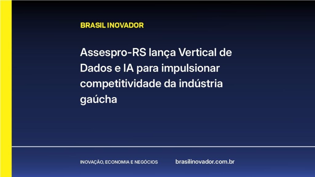 Assespro-RS lança Vertical de Dados e IA para impulsionar competitividade da indústria gaúcha