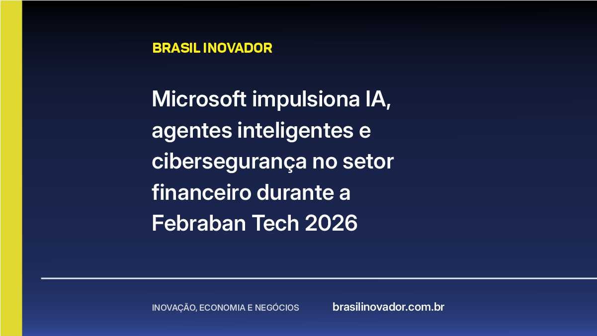 Microsoft impulsiona IA, agentes inteligentes e cibersegurança no setor financeiro durante a Febraban Tech 2026