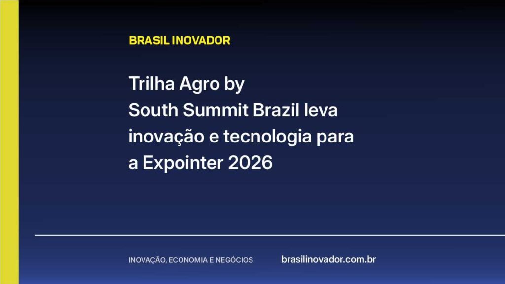 Trilha Agro by South Summit Brazil leva inovação e tecnologia para a Expointer 2026