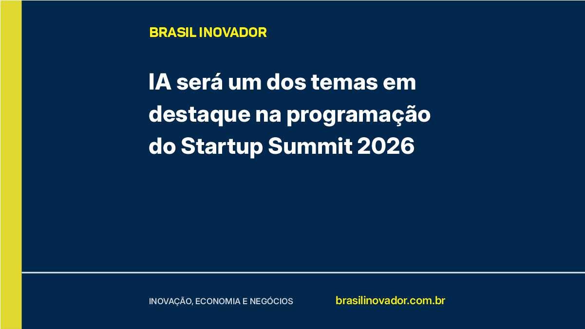 IA será um dos temas em destaque na programação do Startup Summit 2026