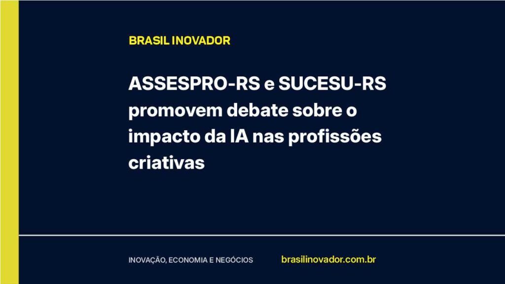 ASSESPRO-RS e SUCESU-RS promovem debate sobre o impacto da IA nas profissões criativas