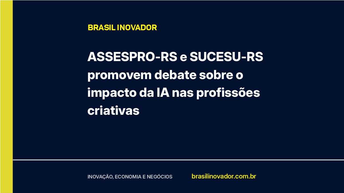 ASSESPRO-RS e SUCESU-RS promovem debate sobre o impacto da IA nas profissões criativas