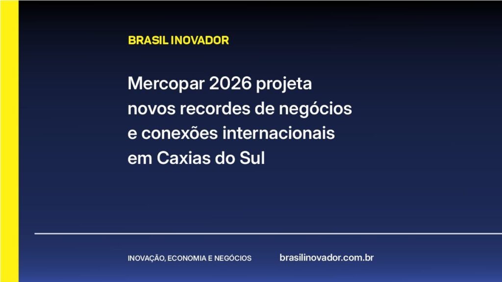 Mercopar 2026 projeta novos recordes de negócios e conexões internacionais em Caxias do Sul